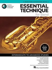 Produktbild: Essential Technique for Band - Eb Baritone Saxophone Book 3 with Eei Baritone Sax Method Songbook and Sheet Music with 250+video Lessons and Updated Repertoire Intermediate to Advanced Studies