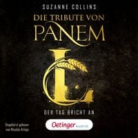 Produktbild: Die Tribute von Panem L. Der Tag bricht an