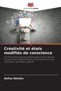 Produktbild: Cr&eacute;ativit&eacute; et &eacute;tats modifi&eacute;s de conscience
