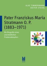 Produktbild: Pater Franziskus Maria Stratmann O. P. (1883&ndash;1971)