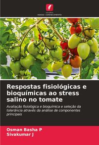 Produktbild: Respostas fisiol&oacute;gicas e bioqu&iacute;micas ao stress salino no tomate