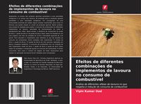 Produktbild: Efeitos de diferentes combina&ccedil;&otilde;es de implementos de lavoura no consumo de combust&iacute;vel