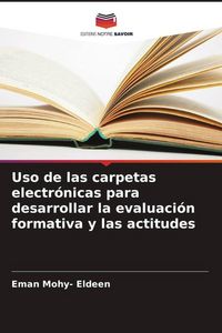 Produktbild: Uso de las carpetas electr&oacute;nicas para desarrollar la evaluaci&oacute;n formativa y las actitudes