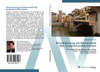 Produktbild: Privatisierung als Bestandteil der Systemtransformation