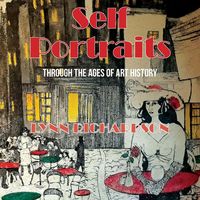 Produktbild: Self Portraits Through the Ages of Art History