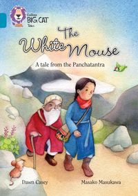 Produktbild: Casey, D: The White Mouse: A Folk Tale from The Panchatantra