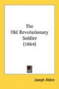 Produktbild: The Old Revolutionary Soldier (1864)