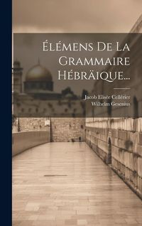 Produktbild: &Eacute;l&eacute;mens De La Grammaire H&eacute;br&auml;ique...