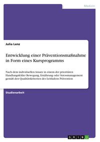 Produktbild: Entwicklung einer Pr&auml;ventionsma&szlig;nahme in Form eines Kursprogramms