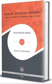 Produktbild: Gercek Kendiligi Ararken - Cagimizin Kisilik Bozukluklarini Ortaya Cikarma Ciltli