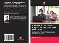 Produktbild: Valoriza&ccedil;&atilde;o do capital intelectual das empresas na Internet