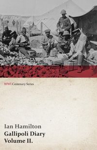 Produktbild: Gallipoli Diary, Volume II. (WWI Centenary Series)