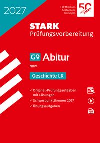Produktbild: STARK Geschichte LK - Abitur 2027 NRW - Pr&uuml;fungsvorbereitung