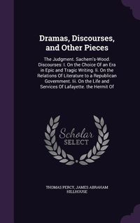 Produktbild: Dramas, Discourses, and Other Pieces