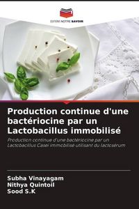 Produktbild: Production continue d'une bact&eacute;riocine par un Lactobacillus immobilis&eacute;