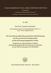 Bild vom Artikel Die Auswirkung elektrotherapeutischer Muskelreizung auf die psychische Antriebsstruktur zerebral-bewegungsgestörter Kinder vom Autor Christoph Leyendecker