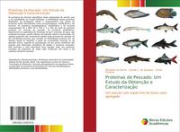 Produktbild: Prote&iacute;nas de Pescado: Um Estudo da Obten&ccedil;&atilde;o e Caracteriza&ccedil;&atilde;o