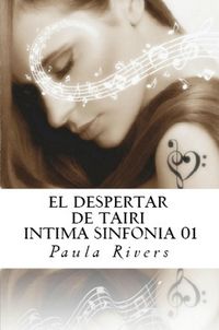 Produktbild: El despertar de Tairi (&Iacute;ntima Sinfon&iacute;a, #1)