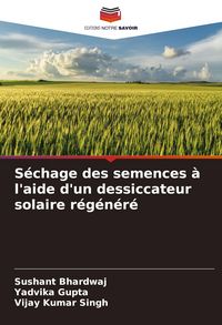 Produktbild: S&eacute;chage des semences &agrave; l'aide d'un dessiccateur solaire r&eacute;g&eacute;n&eacute;r&eacute;