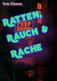 Produktbild: Ratten, Rauch &amp; Rache