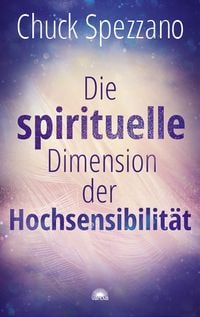 Produktbild: Die spirituelle Dimension der Hochsensibilit&auml;t