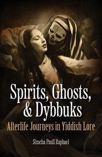 Produktbild: Spirits, Ghosts, & Dybbuks