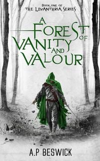 Produktbild: A Forest Of Vanity And Valour
