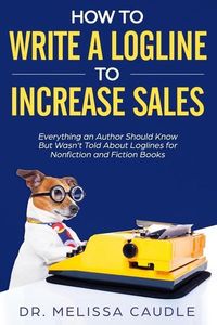 Produktbild: How to Write a Logline to Increase Sales