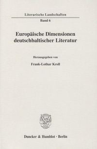Produktbild: Europ&auml;ische Dimensionen deutschbaltischer Literatur.