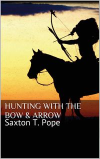 Produktbild: Hunting with the Bow & Arrow