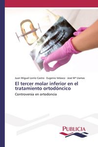 Produktbild: El tercer molar inferior en el tratamiento ortod&oacute;ncico