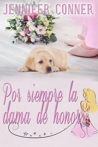 Produktbild: &iquest;Por siempre la dama de honor?