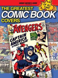 Produktbild: The Greatest Comic Book Covers of All Time