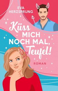 Produktbild: K&uuml;ss mich noch mal, Teufel!