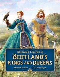 Produktbild: Illustrated Legends of Scotland's Kings and Queens