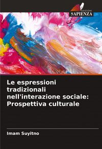 Produktbild: Le espressioni tradizionali nell'interazione sociale: Prospettiva culturale