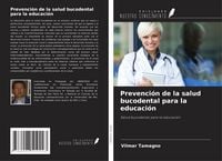 Produktbild: Prevenci&oacute;n de la salud bucodental para la educaci&oacute;n