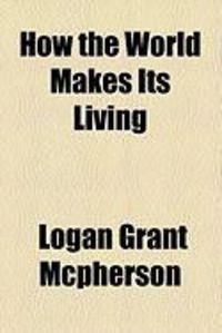 Produktbild: How the World Makes Its Living