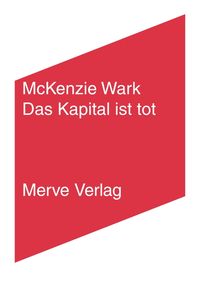 Produktbild: Das Kapital ist tot. Kommt jetzt etwas Schlimmeres?
