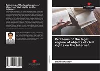 Produktbild: Problems of the legal regime of objects of civil rights on the Internet
