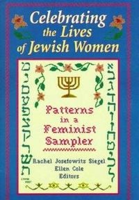Produktbild: Siegel, R: Celebrating the Lives of Jewish Women
