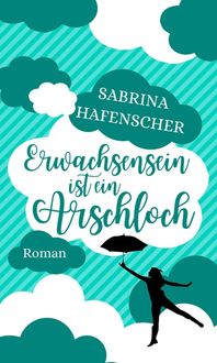 Produktbild: Erwachsensein ist ein Arschloch