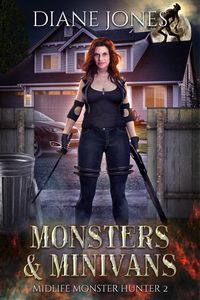 Produktbild: Monsters & Minivans (Midlife Monster Hunter, #2)