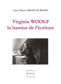 Produktbild: Virginia Woolf, la hantise de l'&eacute;criture