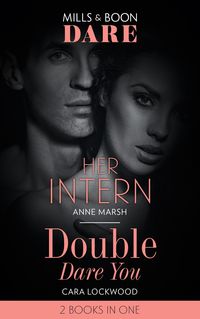 Produktbild: Her Intern / Double Dare You: Her Intern / Double Dare You (Mills & Boon Dare)