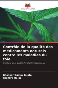 Produktbild: Contr&ocirc;le de la qualit&eacute; des m&eacute;dicaments naturels contre les maladies du foie