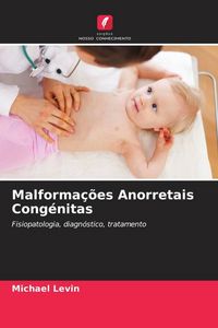 Produktbild: Malforma&ccedil;&otilde;es Anorretais Cong&eacute;nitas
