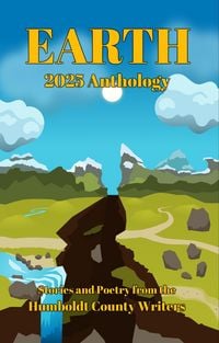 Produktbild: Humboldt County Writers 2025 Anthology: Earth