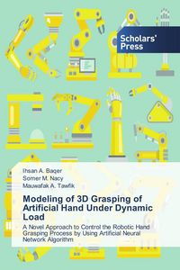 Produktbild: Modeling of 3D Grasping of Artificial Hand Under Dynamic Load