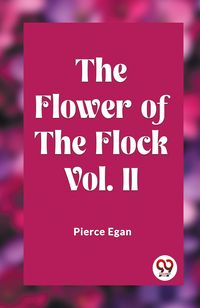 Produktbild: The Flower of the Flock Vol. II